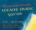 Ta na�e l�ska k divadlu - Hor�ck� divadlo 1940-2015