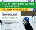 Sta� se hokejovou hv�zdou