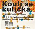 Koul� se kuli�ka...