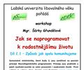 Jak se naprogramovat k radostn�j��mu �ivotu