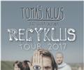 TOM KLUS A JEHO RECYKLUS TOUR 2017 M NA VSETN