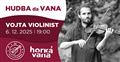 Koncert: Vojta Violinist ve Vaně