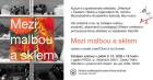 MEZI MALBOU A SKLEM
